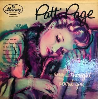 And I Thought About You - Patti Page