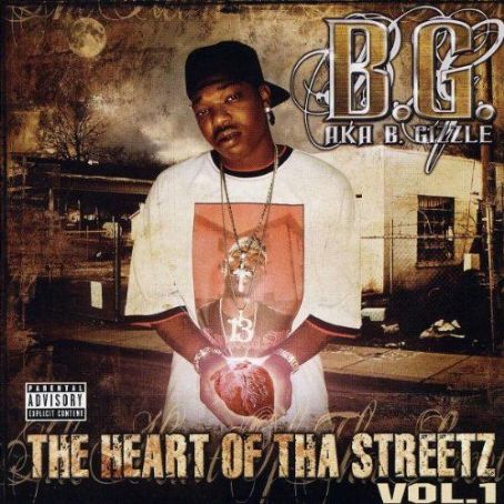 The Heart of tha Streetz, Volume 1 - B.G