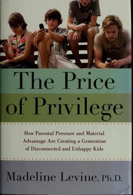 The Price of Privilege