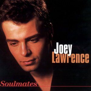 Soulmates - Joey Lawrence