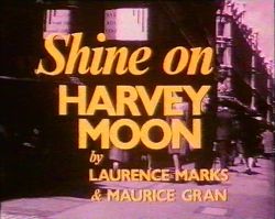 Shine on Harvey Moon