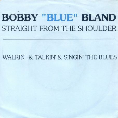 Bobby Bland - Straight From The Shoulder Discography, Track List, Lyrics