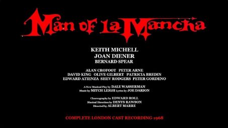 Man Of La Mancha -  Broadway and Film Images From This Show