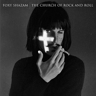 Foxy Shazam - The Church of Rock and Roll