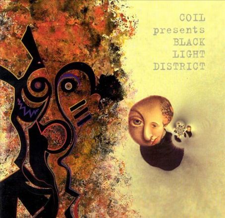 Black Light District: A Thousand Lights in a Darkened Room - Coil