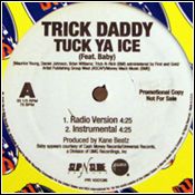 Tuck Ya Ice - Trick Daddy