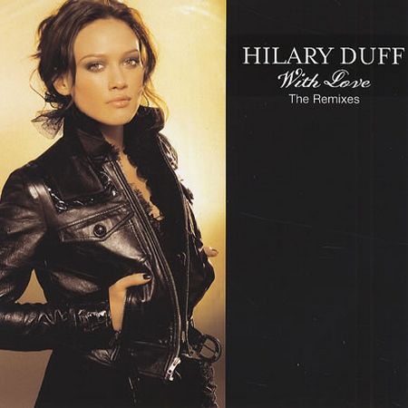 With Love (The Remixes) - Hilary Duff