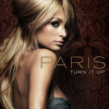 Turn It Up - Paris Hilton