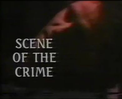 Scene of the Crime