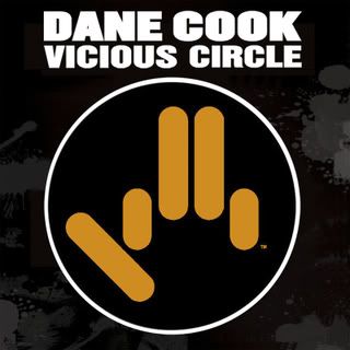 Vicious Circle - Dane Cook