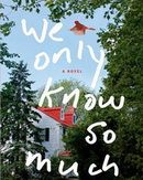 We Only Know So Much
