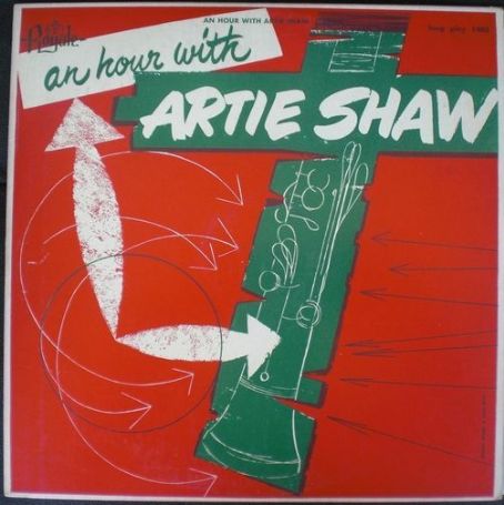 Artie Shaw - An Hour With Artie Shaw