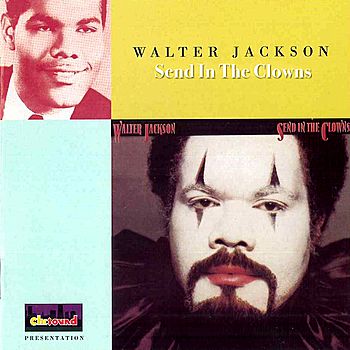 Walter Jackson (singer) - Send In The Clowns