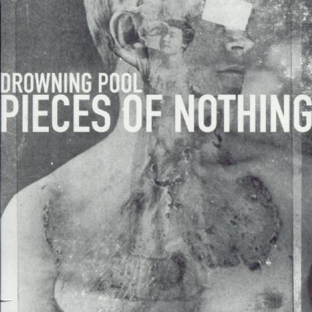 Drowning Pool - Pieces of Nothing