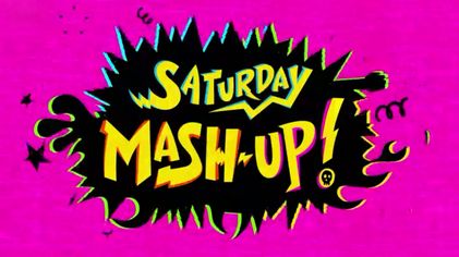 Saturday Mash-Up