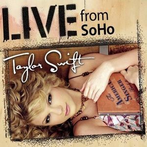 Live from SoHo - Taylor Swift