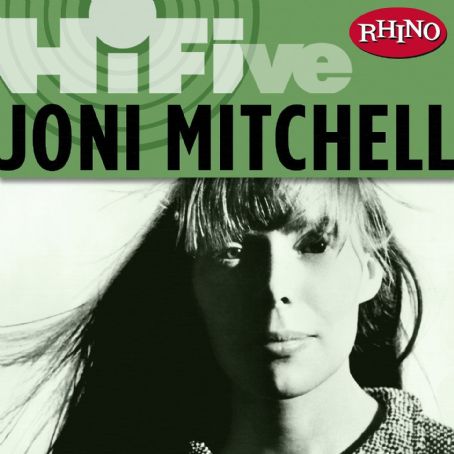 Rhino Hi-Five: Joni Mitchell - Joni Mitchell