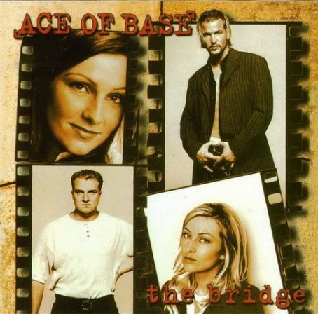 Ace of Base - The Bridge