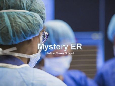Mystery ER