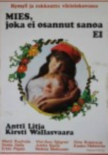 Mies, joka ei osannut sanoa EI