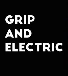 Grip and Electric