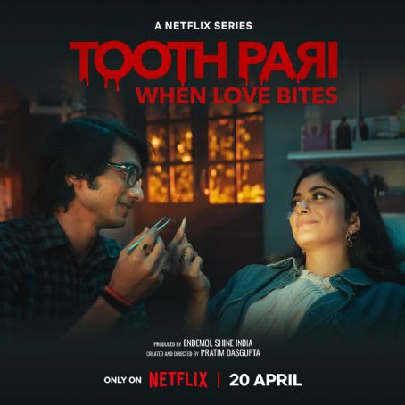 Tooth Pari: When Love Bites