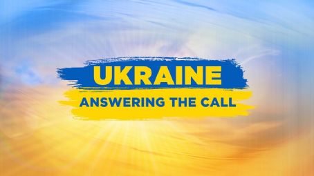 Ukraine: Answering the Call