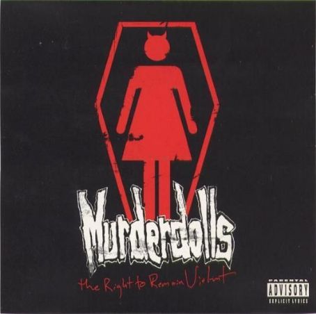 The Right To Remain Violent - Murderdolls
