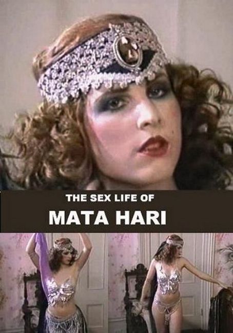 The Sex Life Of Mata Hari 1989 Cast And Crew Trivia Quotes Photos