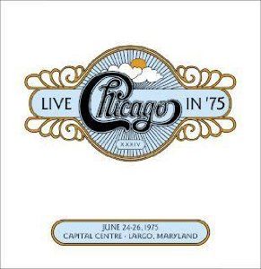 Chicago XXXIV: Live in ‘75