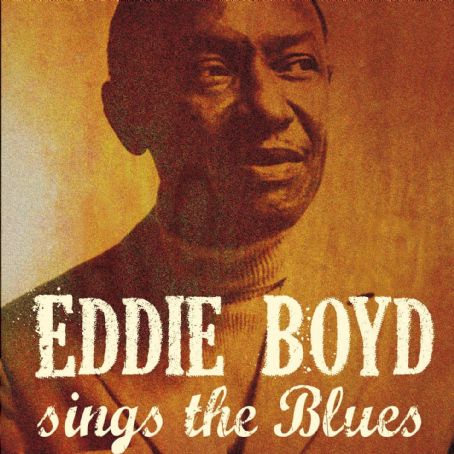 Eddie Boyd Sings the Blues