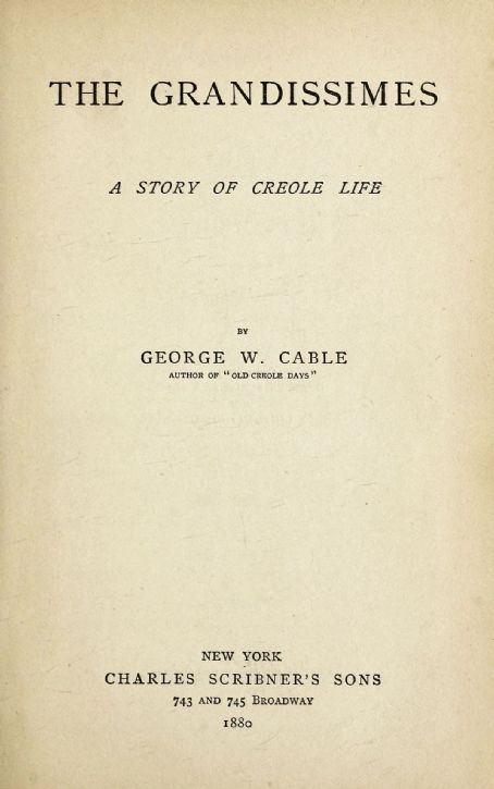 The Grandissimes: A Story of Creole Life