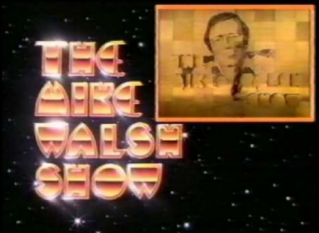 The Mike Walsh Show