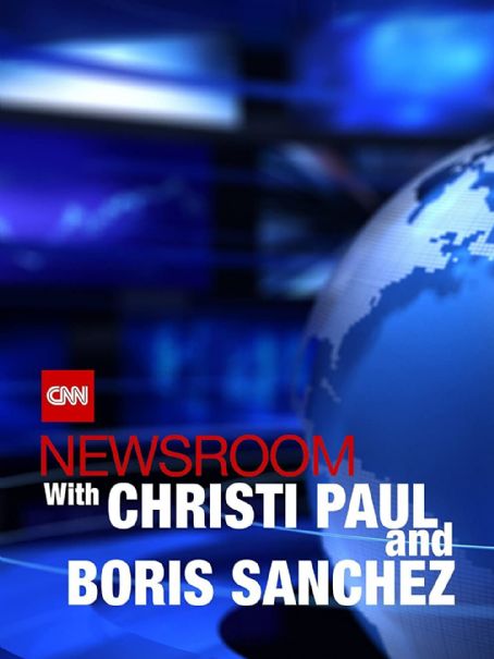 CNN Newsroom with Christi Paul & Boris Sanchez