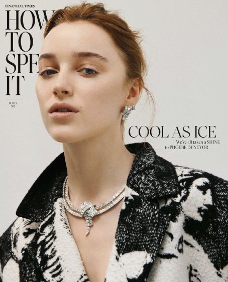 Phoebe Dynevor - How To Spend It Magazine Cover [United Kingdom] (10 July 2021)