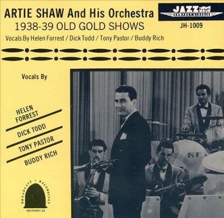 Artie Shaw - 1938-1939 Old Gold Shows