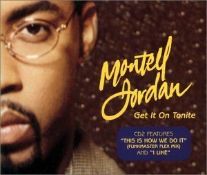 Montell Jordan - Get It on Tonite