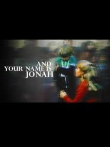 ...And Your Name Is Jonah