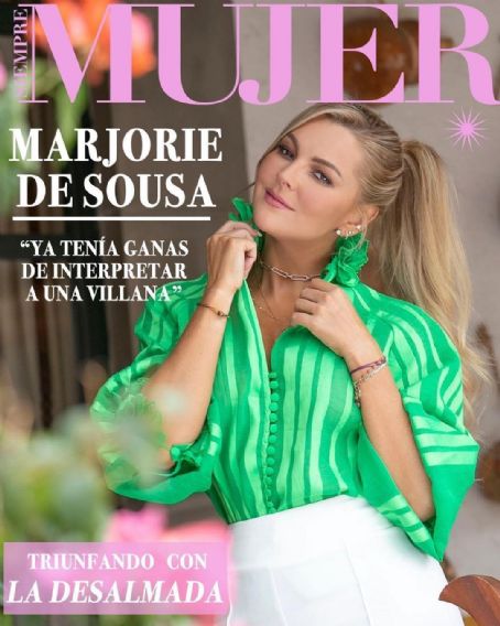 Marjorie De Sousa, La Desalmada, Siempre Mujer Magazine September 2021 ...