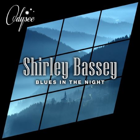 Blues in the Night - Shirley Bassey