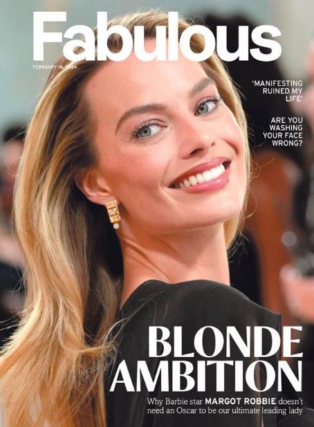 Margot Robbie - Fabulous Magazine Cover [United Kingdom] (18 February 2024)