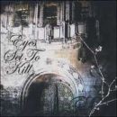 Eyes Set To Kill - When Silence Is Broken The Night Is Torn