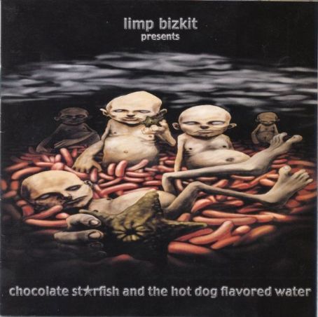 Limp Bizkit - Chocolate Starfish And The Hot Dog Flavored Water