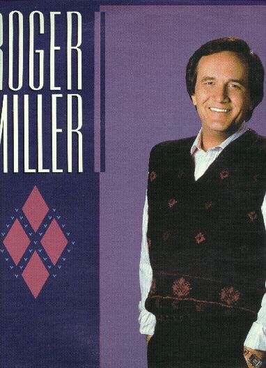 Roger Miller - Roger Miller(1986) Discography, Track List, Lyrics