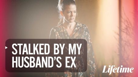 Stalked By My Husband's Ex (2020) Cast And Crew, Trivia, Quotes, Photos ...