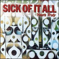 Sick of it All - Yours Truly
