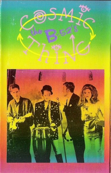 The B-52's - Cosmic Thing