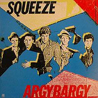 Squeeze - Argybargy