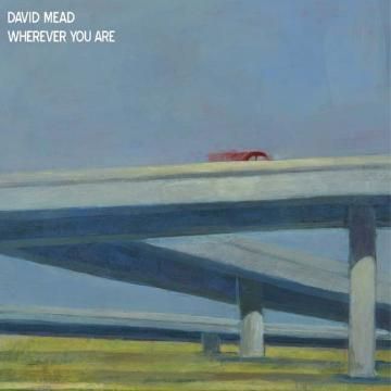 David Mead - Wherever You Are
