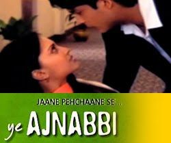 Jaane Pehchaane Se Yeh Ajnabi